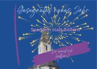 Spenden statt Böllern am 31.12 ab 23 Uhr